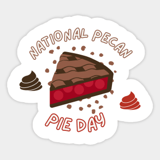 National Chocolate Pecan Pie Day Lovers Sticker